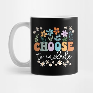 Choose To Include For Autism Teacher Special Education SPED Mug